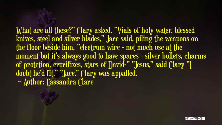 Use Of Weapons Quotes By Cassandra Clare