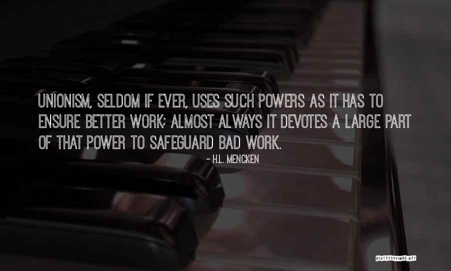 Use Power Quotes By H.L. Mencken Use Power Quotes By H.L. Mencken