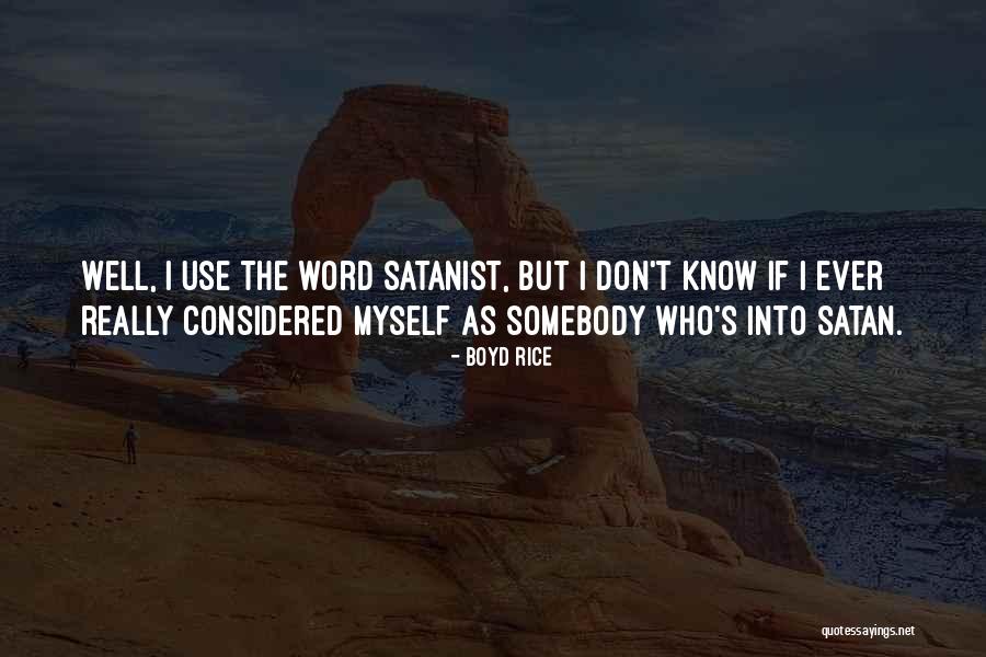 Use Somebody Quotes By Boyd Rice Use Somebody Quotes By Boyd Rice