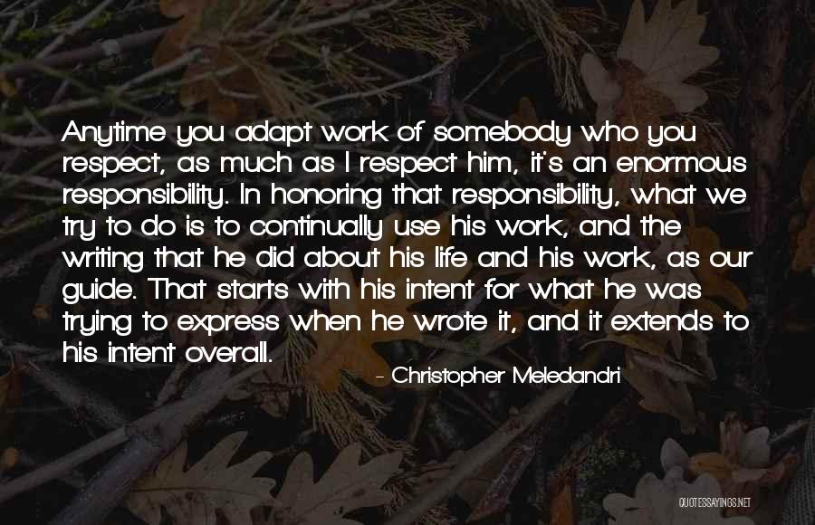 Use Somebody Quotes By Christopher Meledandri Use Somebody Quotes By Christopher Meledandri