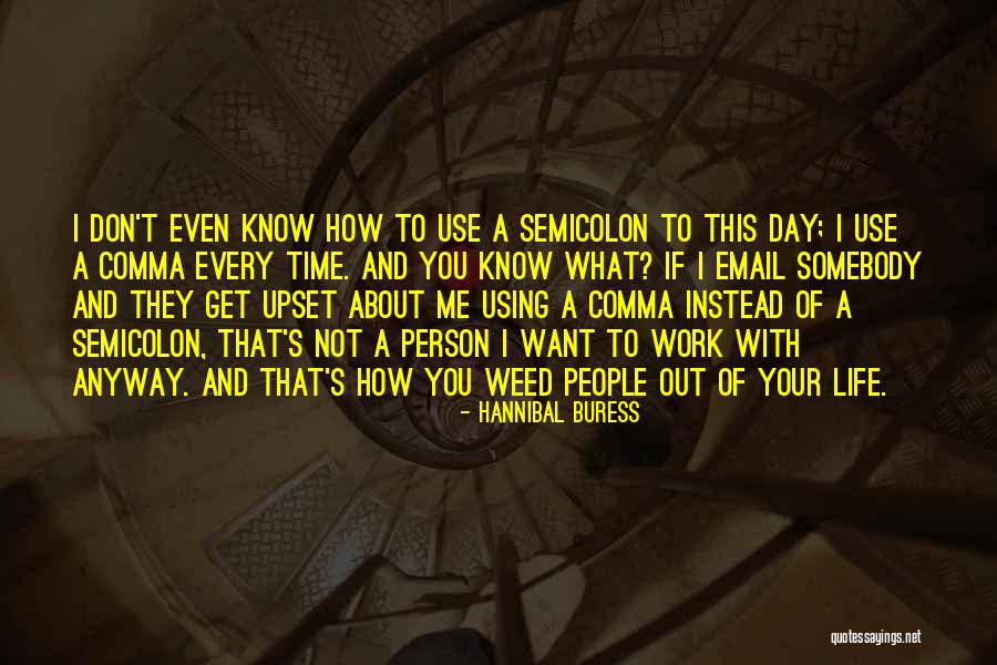 Use Somebody Quotes By Hannibal Buress Use Somebody Quotes By Hannibal Buress