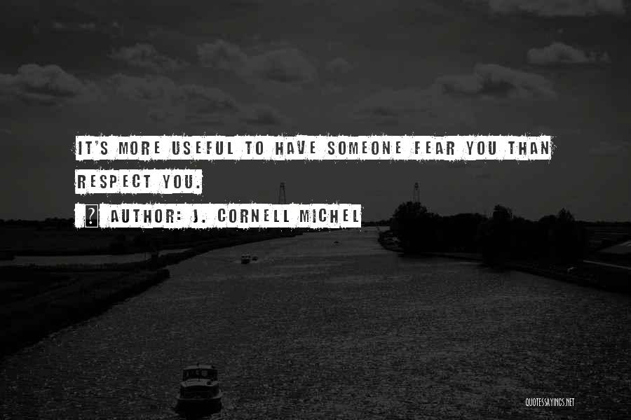 Use Somebody Quotes By J. Cornell Michel
