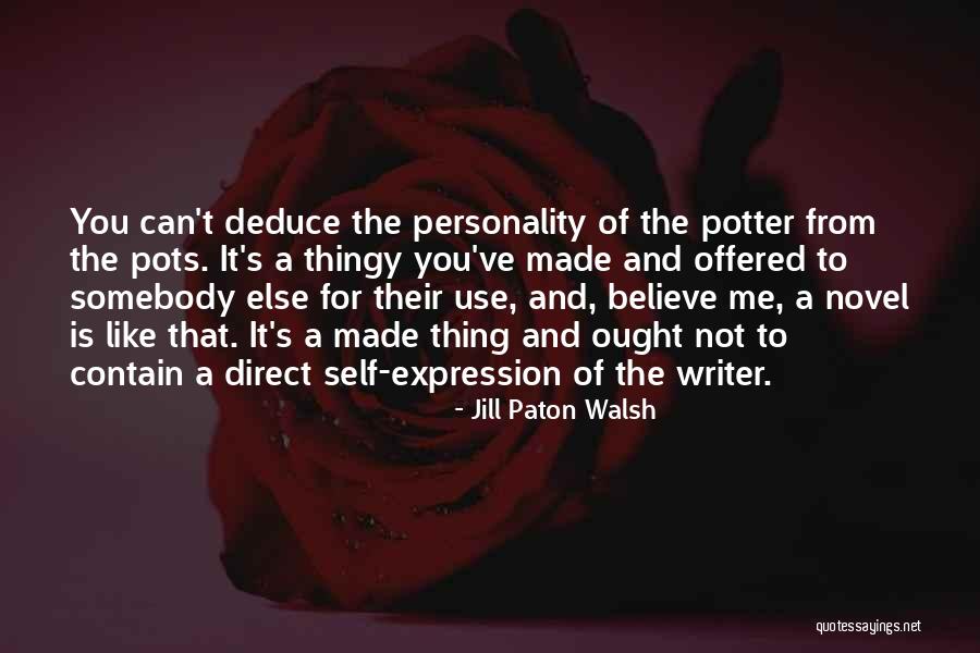 Use Somebody Quotes By Jill Paton Walsh Use Somebody Quotes By Jill Paton Walsh