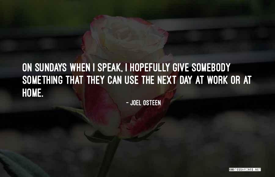 Use Somebody Quotes By Joel Osteen Use Somebody Quotes By Joel Osteen