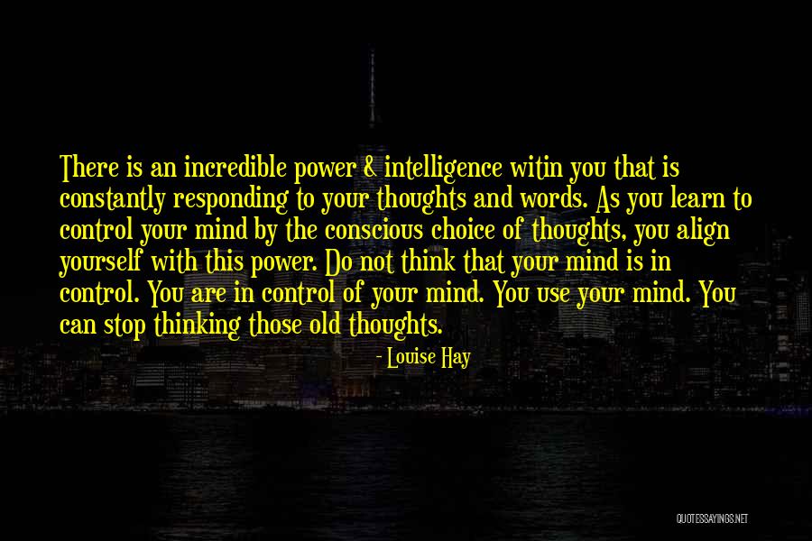 Use The Power Of Our Thoughts Quotes By Louise Hay Use The Power Of Our Thoughts Quotes By Louise Hay