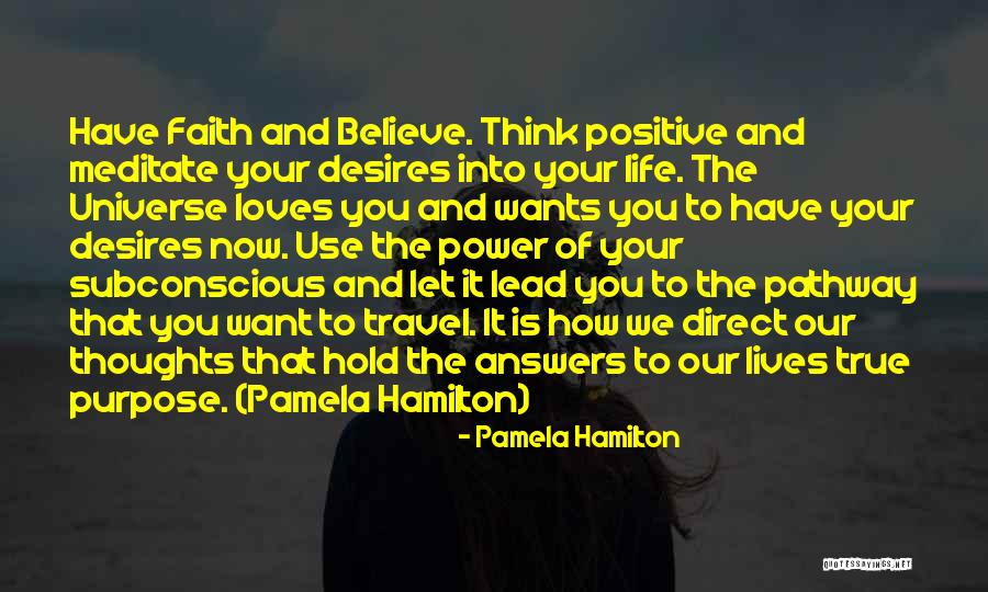 Use The Power Of Our Thoughts Quotes By Pamela Hamilton Use The Power Of Our Thoughts Quotes By Pamela Hamilton