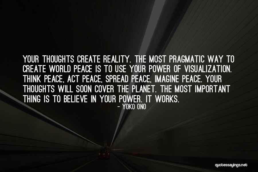 Use The Power Of Our Thoughts Quotes By Yoko Ono Use The Power Of Our Thoughts Quotes By Yoko Ono