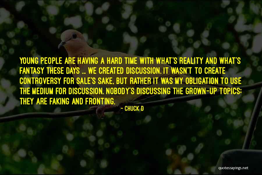 Use The Time Quotes By Chuck D Use The Time Quotes By Chuck D