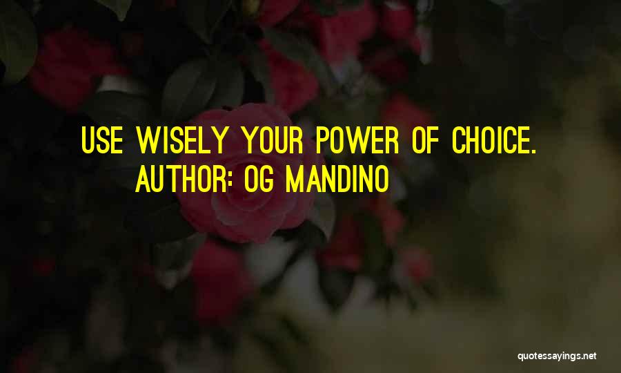 Use Them Wisely Quotes By Og Mandino