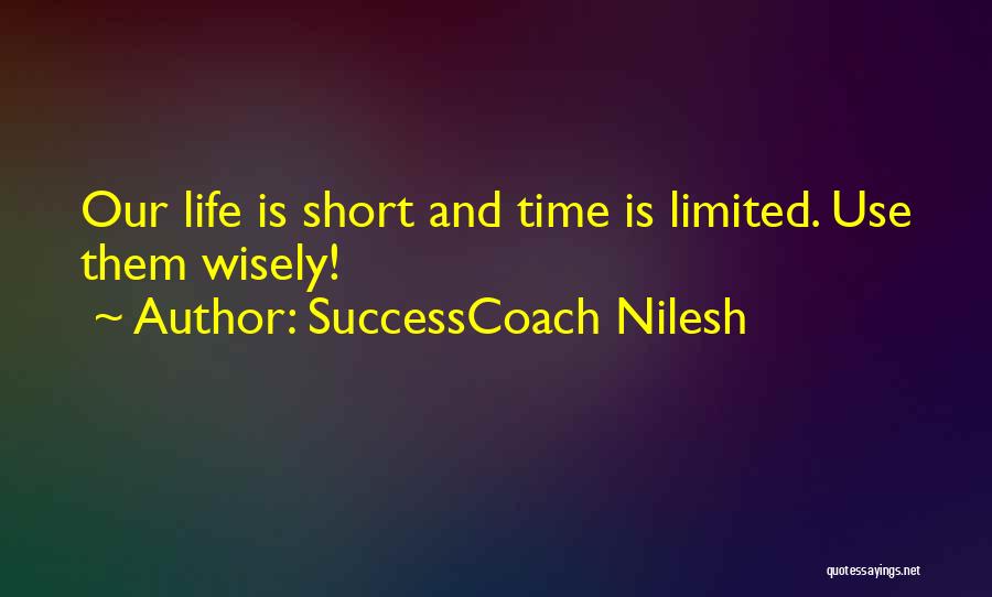 Use Them Wisely Quotes By SuccessCoach Nilesh