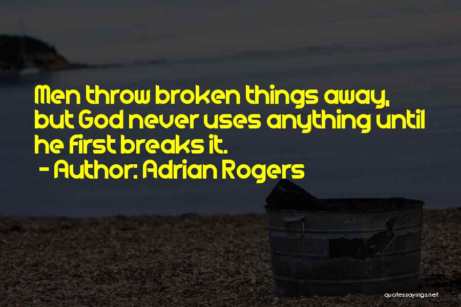 Use & Throw Quotes By Adrian Rogers