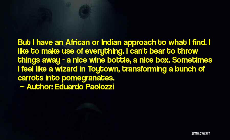Use & Throw Quotes By Eduardo Paolozzi
