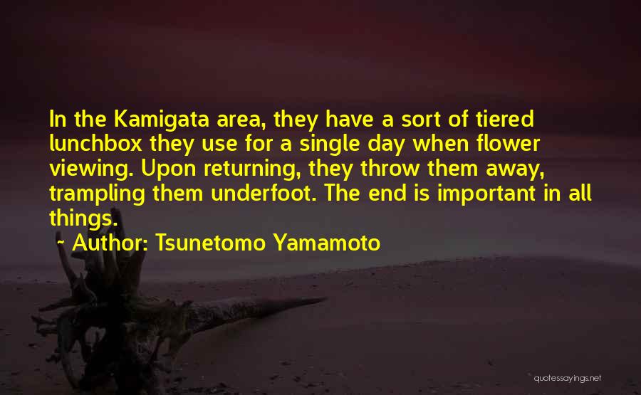Use & Throw Quotes By Tsunetomo Yamamoto