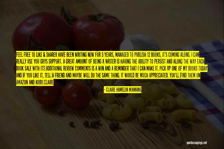 Use To Be Friend Quotes By Claire Hamelin Manning Use To Be Friend Quotes By Claire Hamelin Manning
