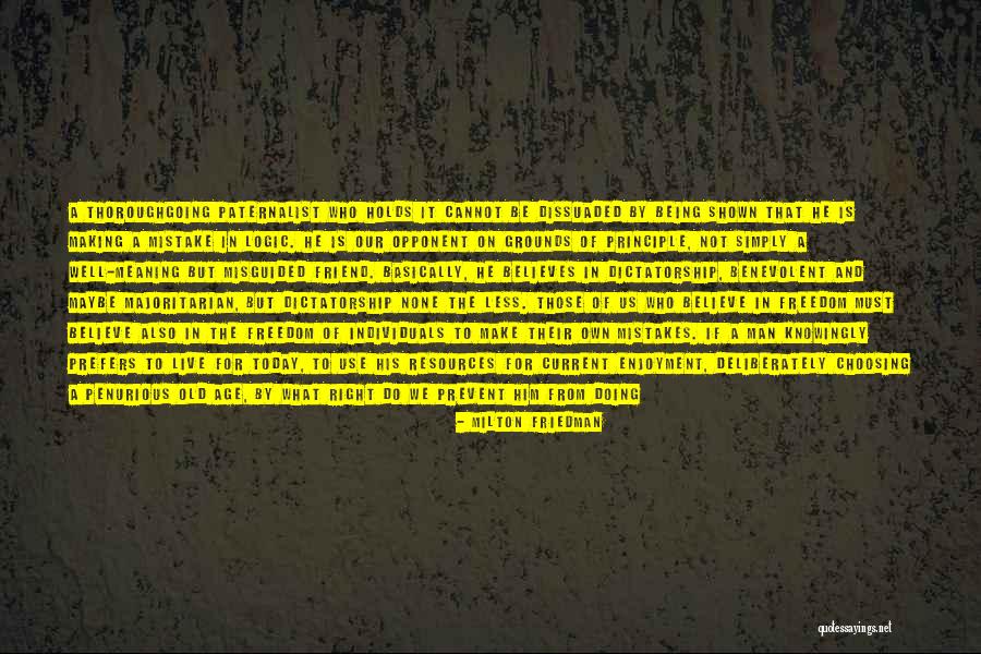 Use To Be Friend Quotes By Milton Friedman Use To Be Friend Quotes By Milton Friedman