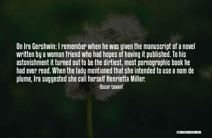 Use To Be Friend Quotes By Oscar Levant Use To Be Friend Quotes By Oscar Levant