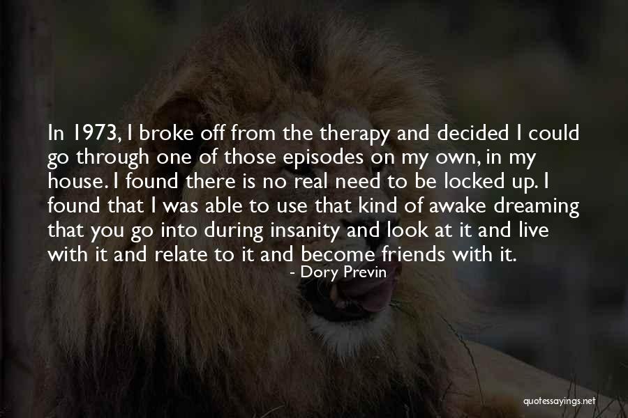 Use To Be Friends Quotes By Dory Previn Use To Be Friends Quotes By Dory Previn