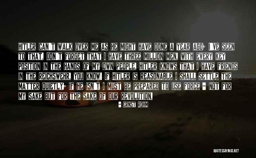 Use To Be Friends Quotes By Ernst Rohm Use To Be Friends Quotes By Ernst Rohm