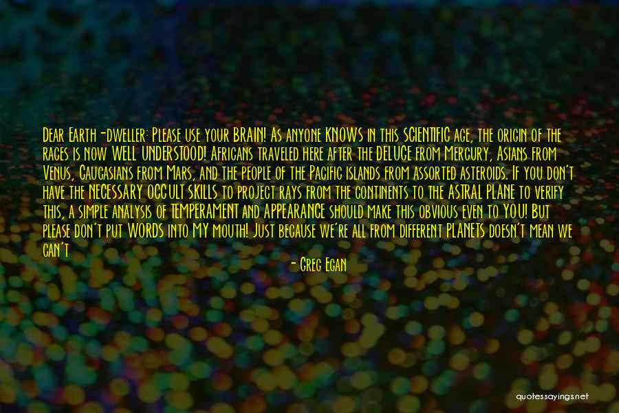 Use To Be Friends Quotes By Greg Egan Use To Be Friends Quotes By Greg Egan