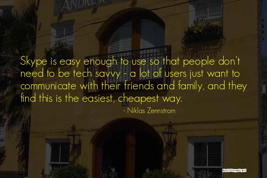 Use To Be Friends Quotes By Niklas Zennstrom Use To Be Friends Quotes By Niklas Zennstrom