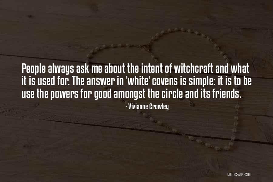 Use To Be Friends Quotes By Vivianne Crowley Use To Be Friends Quotes By Vivianne Crowley
