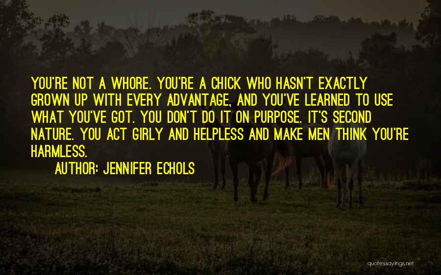 Use What You Got Quotes By Jennifer Echols