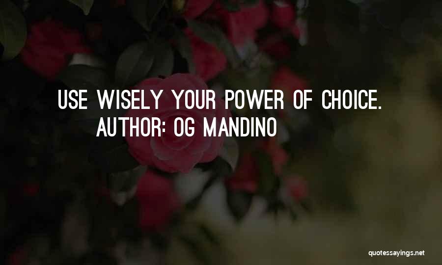 Use Wisely Quotes By Og Mandino