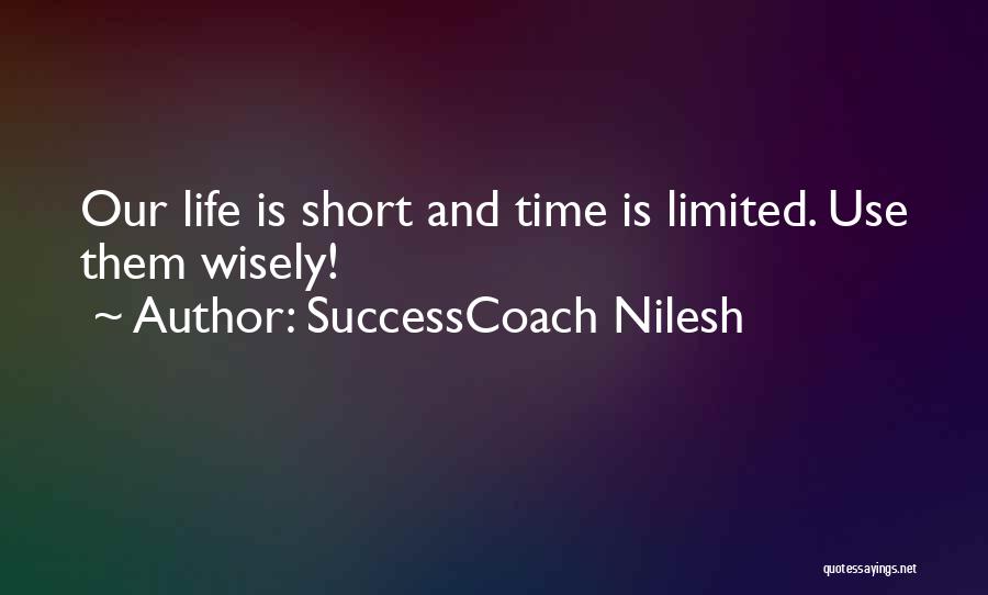 Use Wisely Quotes By SuccessCoach Nilesh