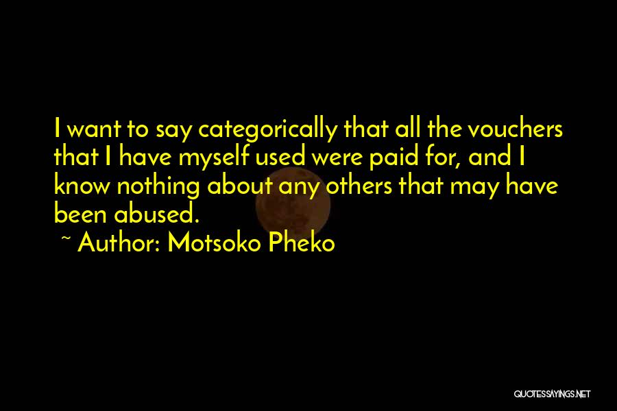 Used Abused Quotes By Motsoko Pheko