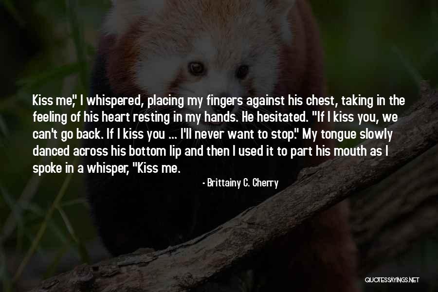 Used Against You Quotes By Brittainy C. Cherry Used Against You Quotes By Brittainy C. Cherry