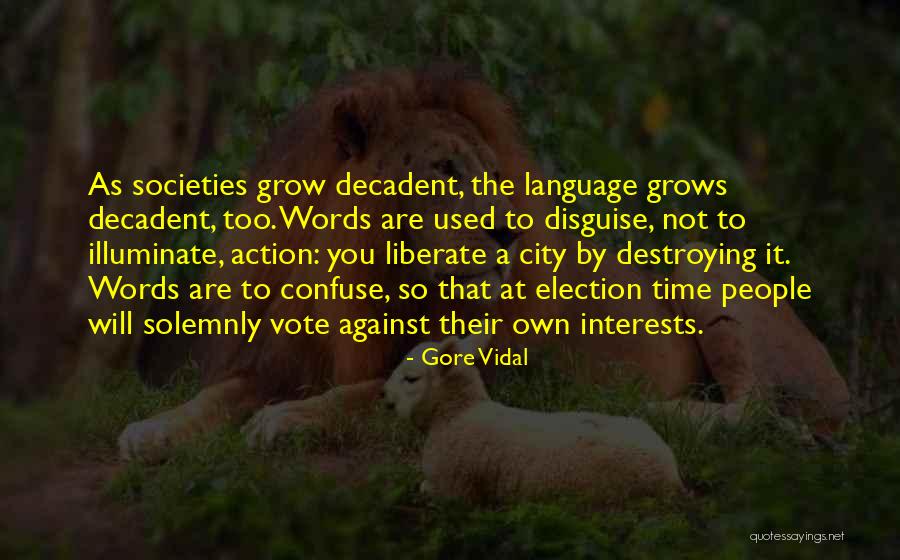 Used Against You Quotes By Gore Vidal Used Against You Quotes By Gore Vidal