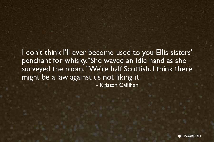 Used Against You Quotes By Kristen Callihan Used Against You Quotes By Kristen Callihan