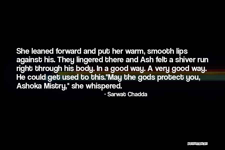 Used Against You Quotes By Sarwat Chadda Used Against You Quotes By Sarwat Chadda