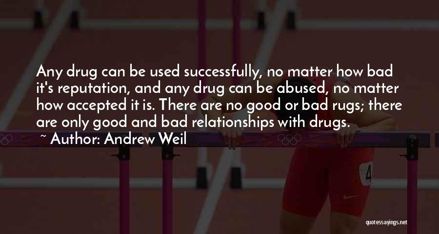 Used And Abused Quotes By Andrew Weil