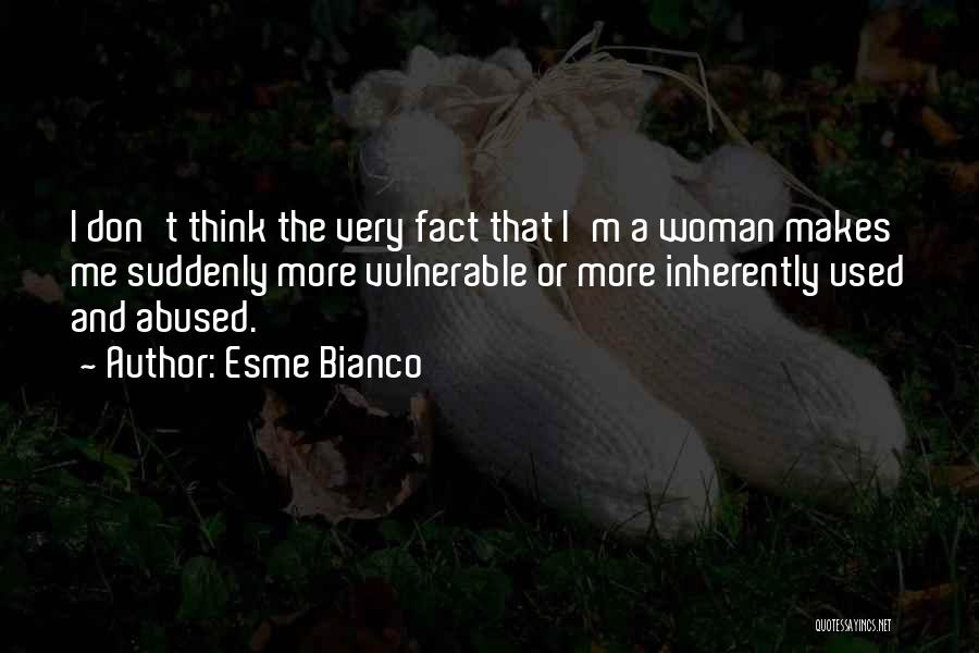 Used And Abused Quotes By Esme Bianco