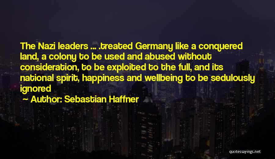 Used And Abused Quotes By Sebastian Haffner