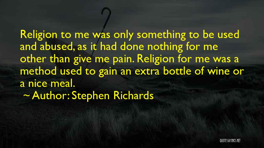 Used And Abused Quotes By Stephen Richards