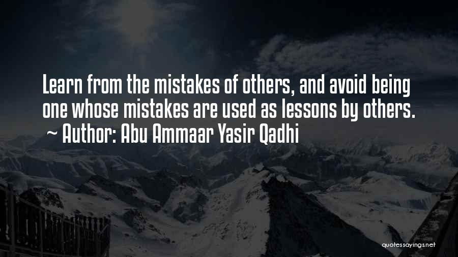 Used By Others Quotes By Abu Ammaar Yasir Qadhi