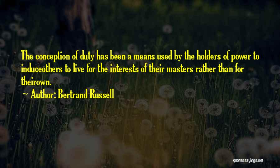 Used By Others Quotes By Bertrand Russell