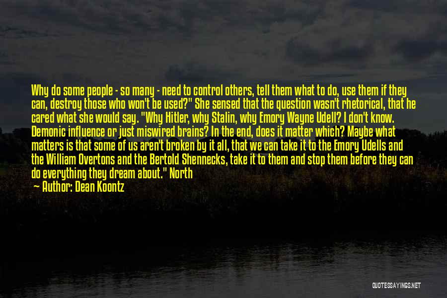 Used By Others Quotes By Dean Koontz