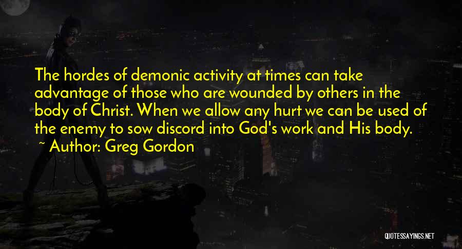 Used By Others Quotes By Greg Gordon
