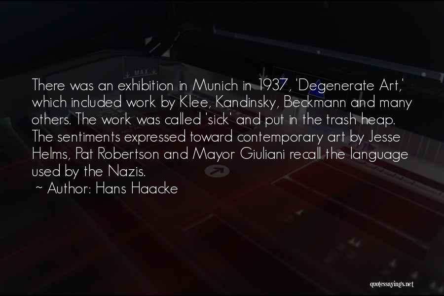 Used By Others Quotes By Hans Haacke