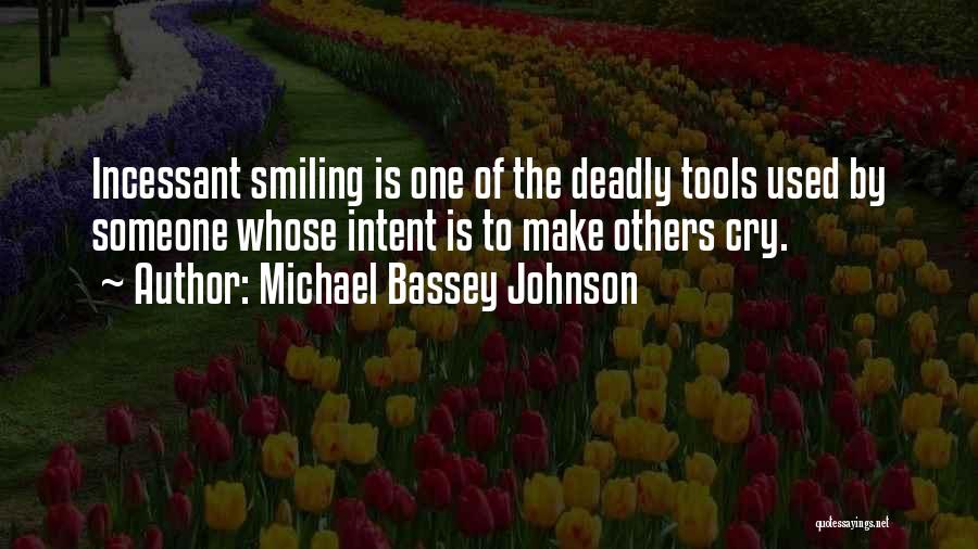 Used By Others Quotes By Michael Bassey Johnson