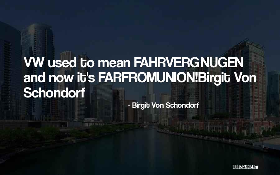 Used Cars Quotes By Birgit Von Schondorf Used Cars Quotes By Birgit Von Schondorf