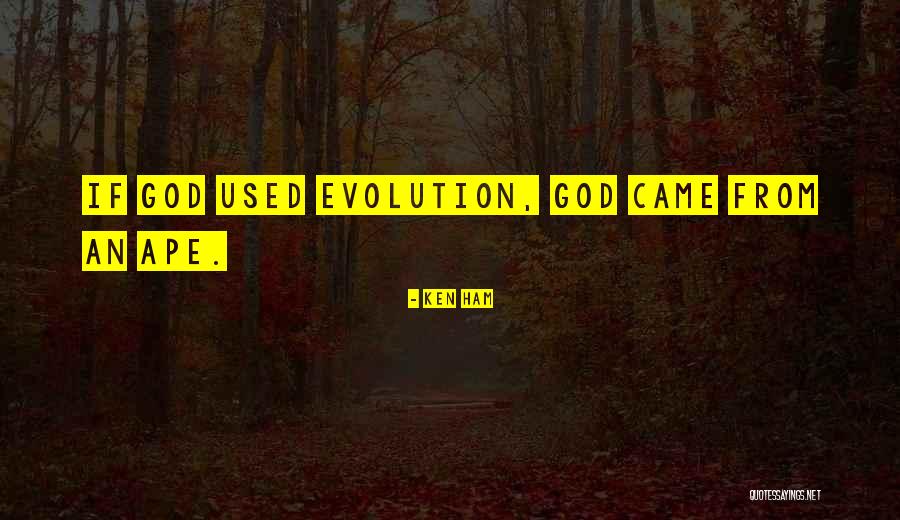Used If Quotes By Ken Ham Used If Quotes By Ken Ham