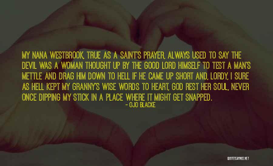 Used To Be A Saint Quotes By Ojo Blacke Used To Be A Saint Quotes By Ojo Blacke