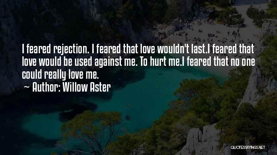 Used To Be Love Quotes By Willow Aster