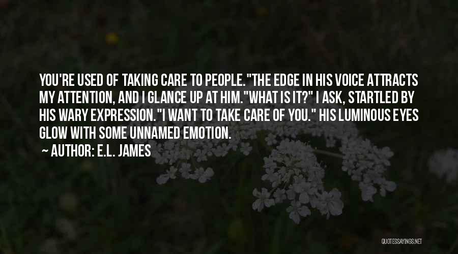 Used To Care Quotes By E.L. James