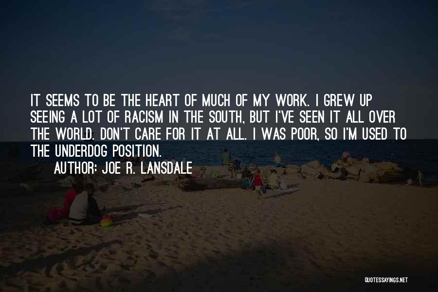 Used To Care Quotes By Joe R. Lansdale