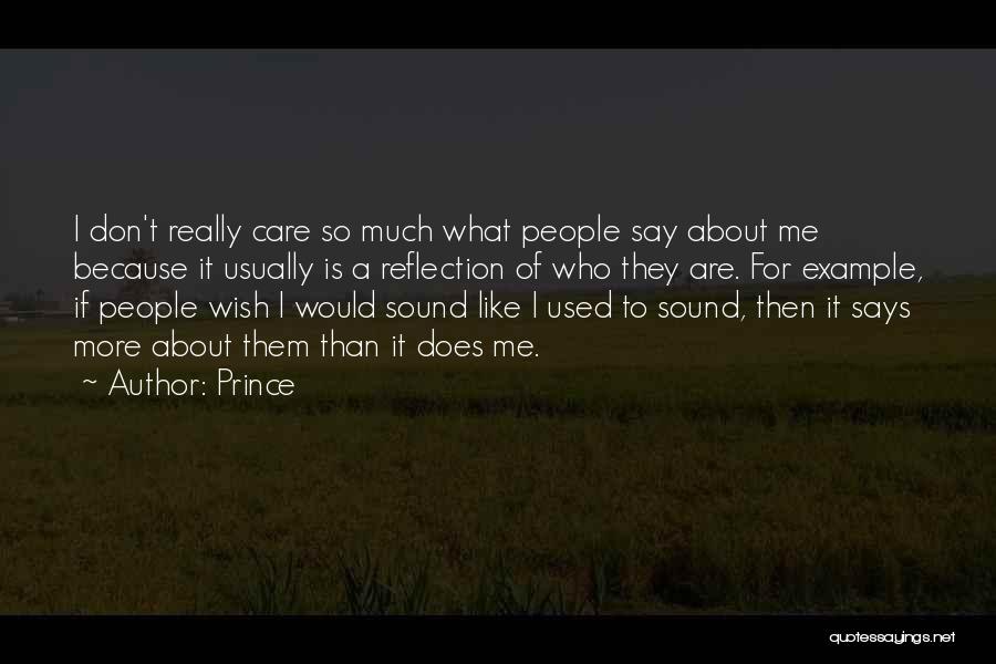 Used To Care Quotes By Prince